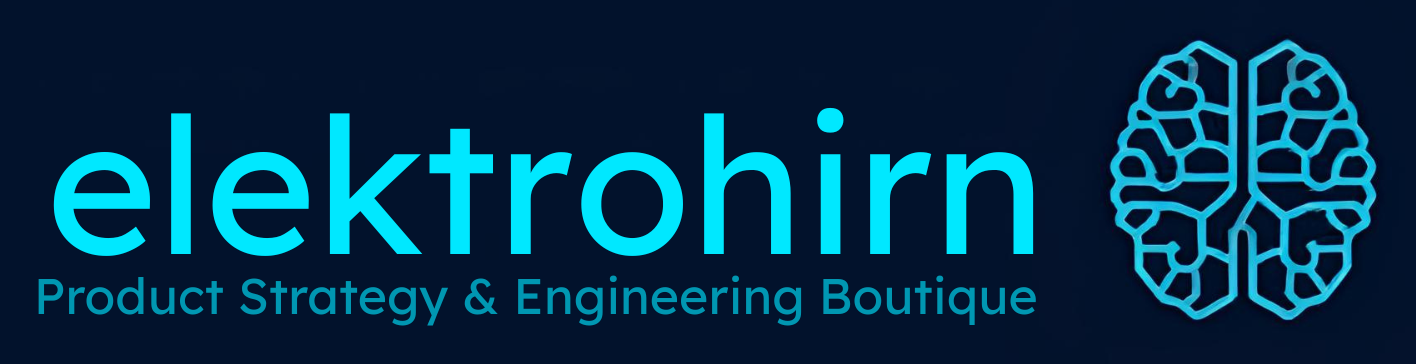 elektrohirn – Product Strategy & Engineering Boutique